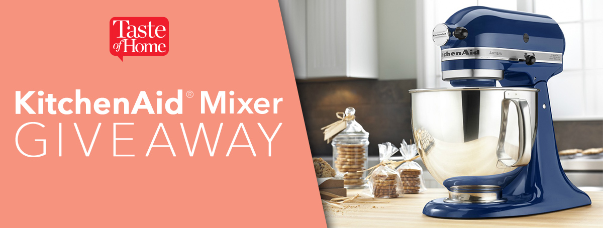 Taste of Home KitchenAid Stand Mixer Giveaway